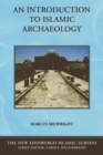Image for An introduction to Islamic archaeology