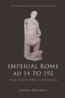 Image for Imperial Rome Ad 14 to 192 : The First Two Centuries