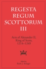 Image for Acts of Alexander II, King of Scots, 1214-1249 : Regesta Regum Scottorum : 3