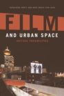 Image for Film and urban space  : critical possibilities