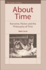 Image for About time  : narrative, fiction and the philosophy of time