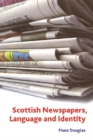 Image for Scottish newspapers, language and identity