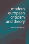 Image for Modern European criticism and theory  : a critical guide
