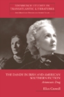 Image for The dandy in Irish and American Southern fiction  : aristocratic drag