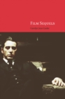 Image for Film sequels  : theory and practice from Hollywood to Bollywood