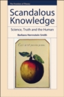Image for Scandalous knowledge: science, truth and the human