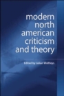 Image for Modern North American criticism and theory: a critical guide