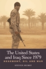 Image for The United States and Iraq Since 1979