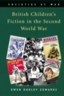 Image for British children&#39;s fiction in the Second World War
