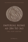 Image for Imperial Rome AD 284 to 363: the new empire