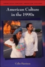 Image for American culture in the 1990s