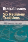 Image for Ethical issues in six religious traditions