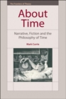 Image for About time: narrative, fiction and the philosophy of time