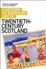 Image for A history of everyday life in twentieth-century Scotland