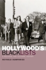 Image for Hollywood&#39;s blacklists: a political and cultural history