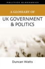 Image for A glossary of UK government and politics