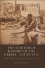Image for The Edinburgh history of the Greeks, 1768 to 1913: the long nineteenth century
