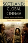 Image for Scotland, global cinema: genres, modes and identities
