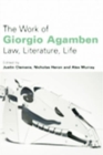 Image for The work of Giorgio Agamben law, literature, life