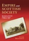 Image for Empire and Scottish society: the impact of foreign missions at home, c.1800 to c.1914
