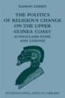 Image for The politics of religious change on the Upper Guinea Coast: iconoclasm done and undone