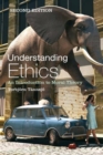 Image for Understanding ethics: an introduction to moral theory