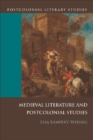 Image for Medieval Literature and Postcolonial Studies