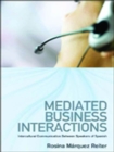 Image for Mediated business interactions: intercultural communication between speakers of Spanish