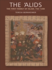 Image for The &#39;Alids: the first family of Islam, 750-1200