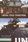 Image for Liberal peace transitions  : between statebuilding and peacebuilding
