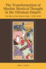 Image for The Transformation of Muslim Mystical Thought in the Ottoman Empire