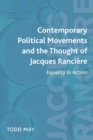 Image for Contemporary political movements and the thought of Jacques Ranciáere  : equality in action