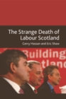 Image for The Strange Death of Labour Scotland