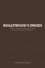 Image for Hollywood&#39;s Indies