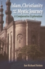 Image for Islam, Christianity and the Mystic Journey