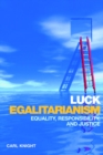 Image for Luck egalitarianism: equality, responsibility, and justice