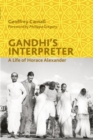Image for Gandhi&#39;s interpreter: a life of Horace Alexander