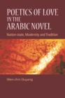 Image for Poetics of Love in the Arabic Novel