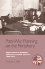 Image for Post-war planning on the periphery  : Anglo-American economic diplomacy in South America, 1939-1945