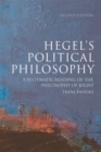 Image for Hegel&#39;s political philosophy  : a systematic reading of the Philosophy of right