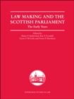 Image for Law making and the Scottish Parliament: the early years : v. 9