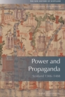 Image for Power and propaganda  : Scotland, 1306-1488
