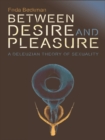 Image for Between desire and pleasure: a Deleuzian theory of sexuality