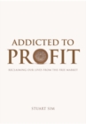 Image for Addicted to Profit