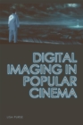 Image for Digital Imaging in Popular Cinema