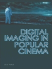 Image for Digital imaging in popular cinema
