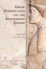 Image for Greek perspectives on the Achaemenid Empire: Persia through the looking glass