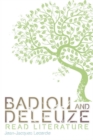 Image for Badiou and Deleuze Read Literature