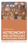 Image for Astronomy and Astrology in the Islamic World