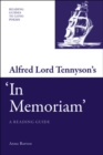 Image for Alfred Lord Tennyson&#39;s &#39;In memoriam&#39;: a reading guide